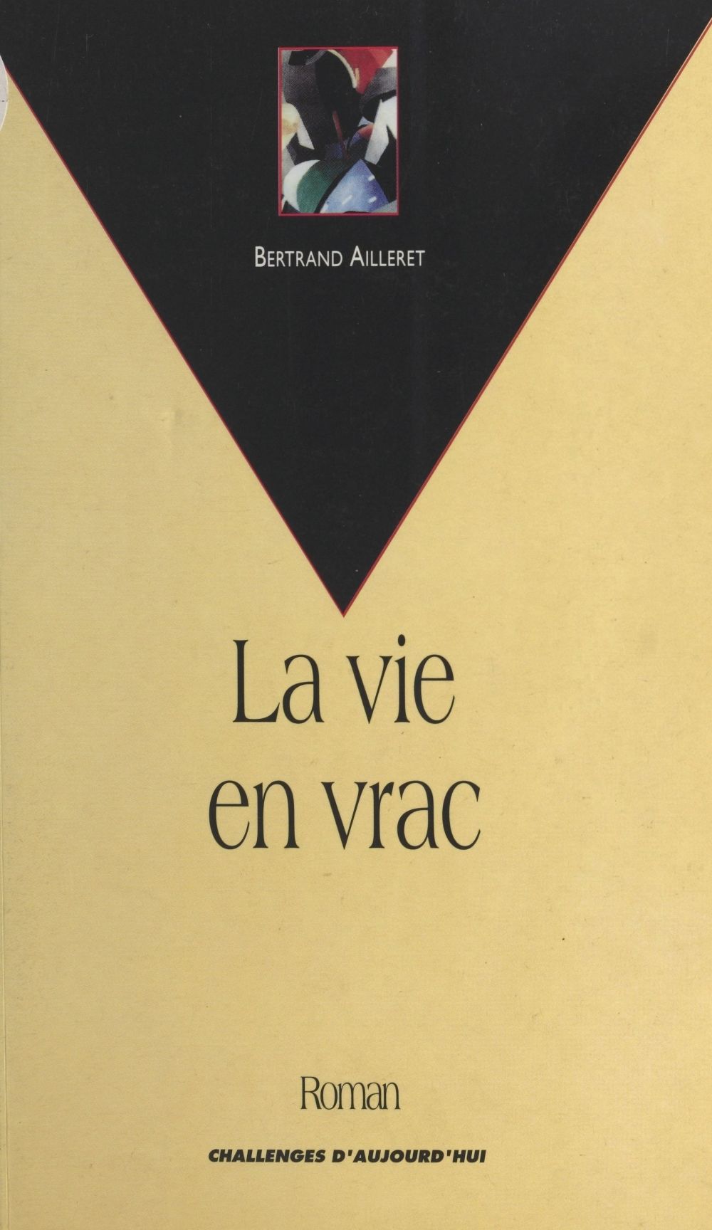 Couverture ebook de La vie en vrac, de Bertrand Ailleret