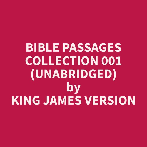 audiobook cover of Bible Passages Collection 001 (Unabridged), by James  Version