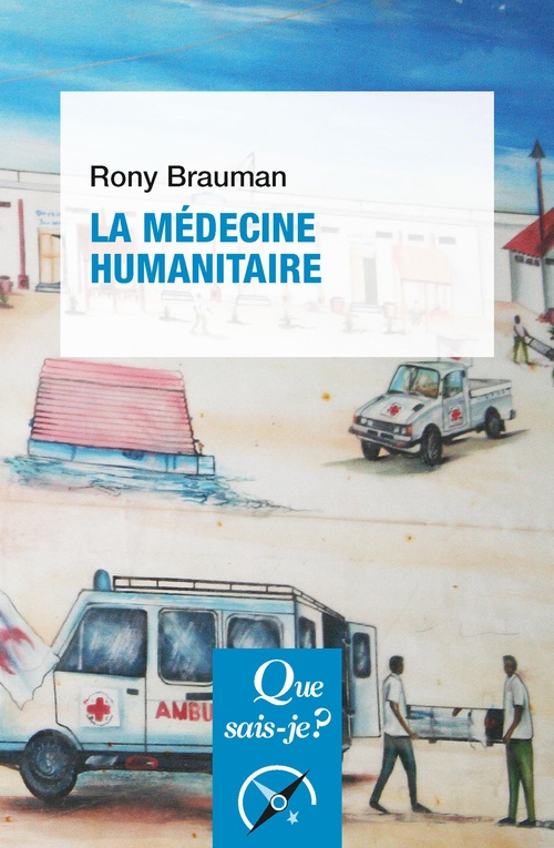 Couverture ebook de La médecine humanitaire, de Rony Brauman