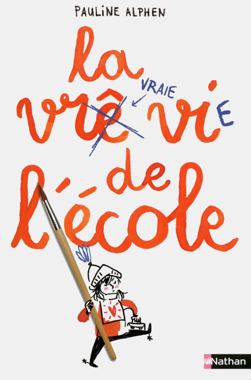 Couverture ebook de La vraie vie de l'école, de Pauline Alphen