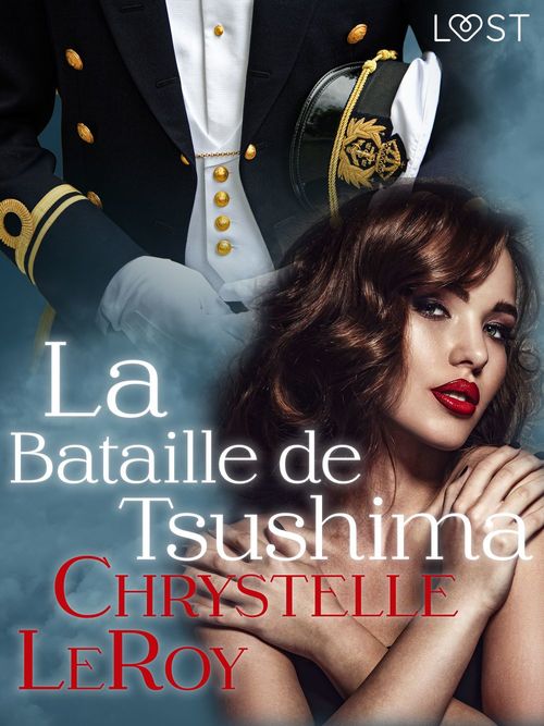 Couverture ebook de La Bataille de Tsushima - Une nouvelle érotique, de Chrystelle Leroy