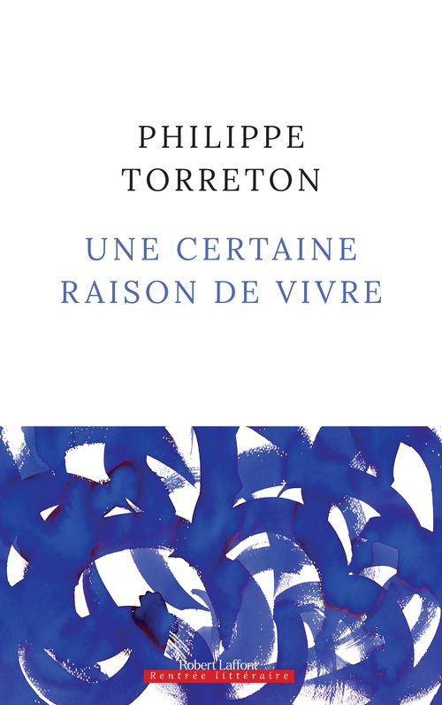 ebook cover of Une certaine raison de vivre, by Philippe Torreton