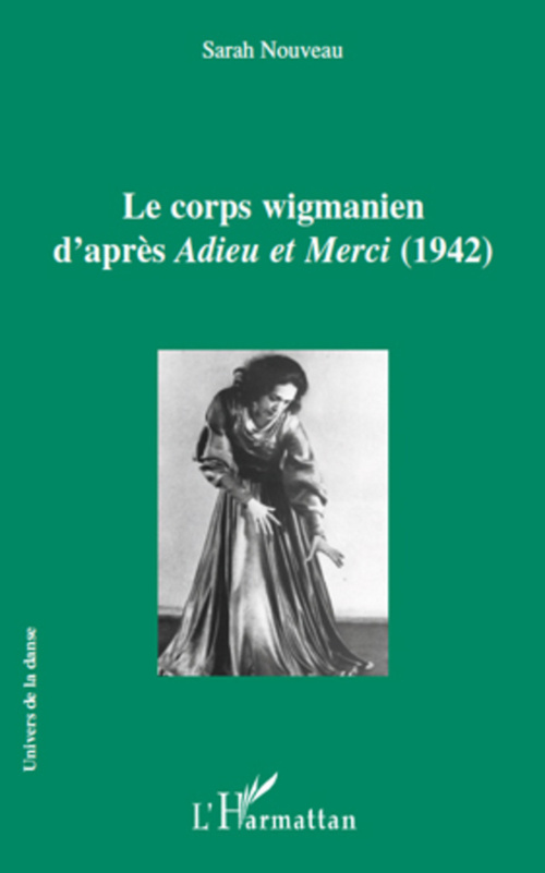 Couverture ebook de Le corps wigmanien d'après Adieu et Merci (1942), de Sarah Nouveau