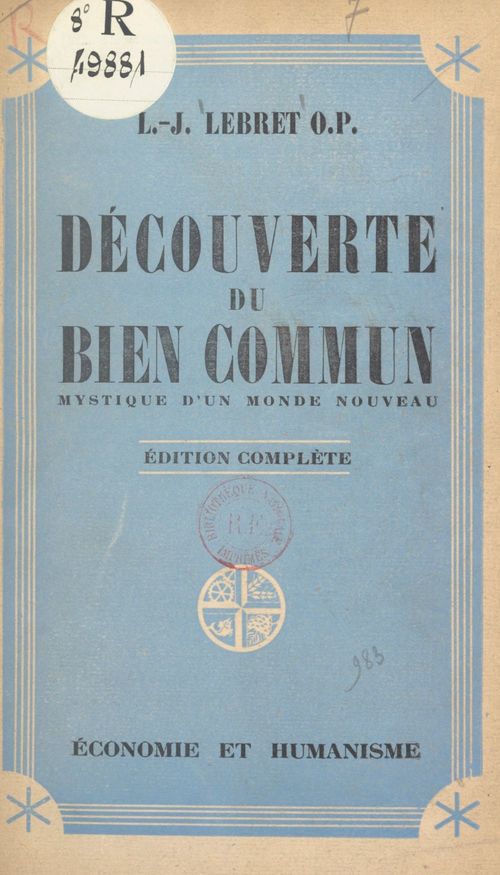 Couverture ebook de Découverte du bien commun : mystique d'un monde nouveau, de Louis-Joseph Lebret