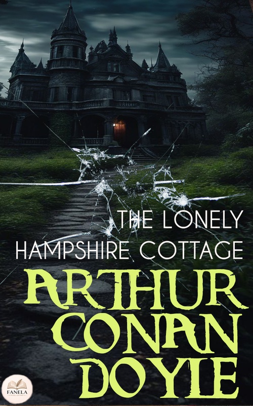 ebook cover of The Lonely Hampshire Cottage, by Arthur Conan Doyle