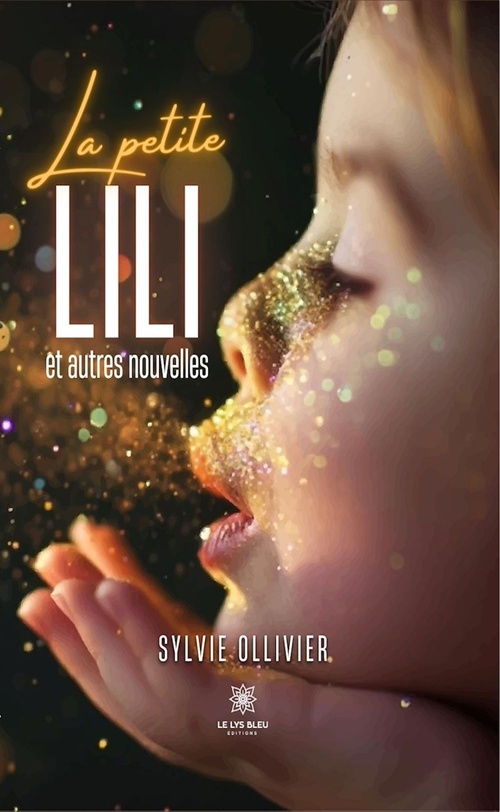 ebook cover of La petite Lili et autres nouvelles, by Sylvie Ollivier