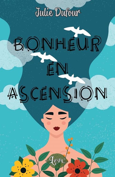 ebook cover of Bonheur en ascension, by julie Dufour