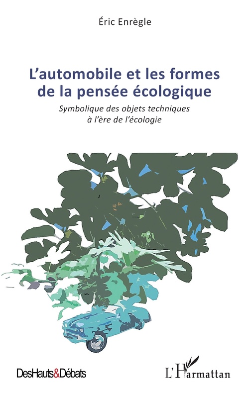 Couverture ebook de L'automobile et les formes de la pensée écologique, de Eric Enregle
