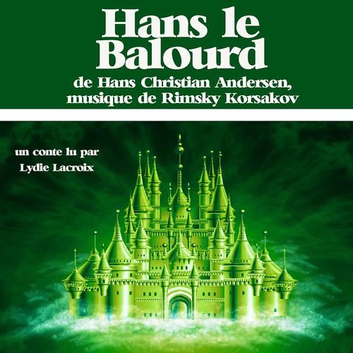 audiobook cover of Hans le balourd, by Hans Christian ANDERSEN