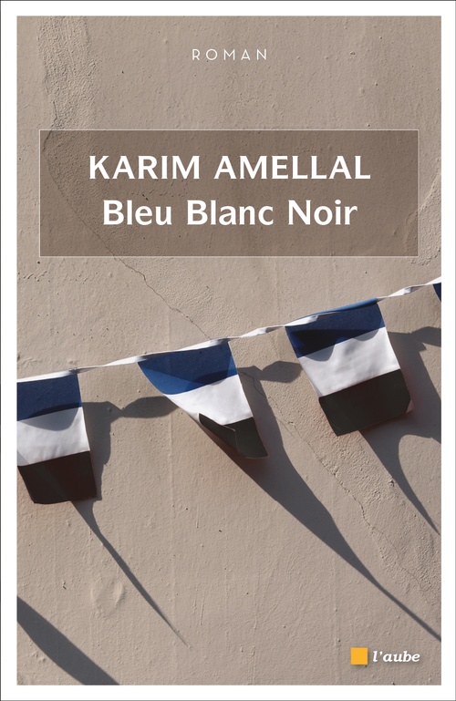 Couverture ebook de Bleu Blanc Noir, de Karim Amellal