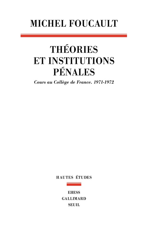 Couverture ebook de Théories et institutions pénales, de Michel Foucault