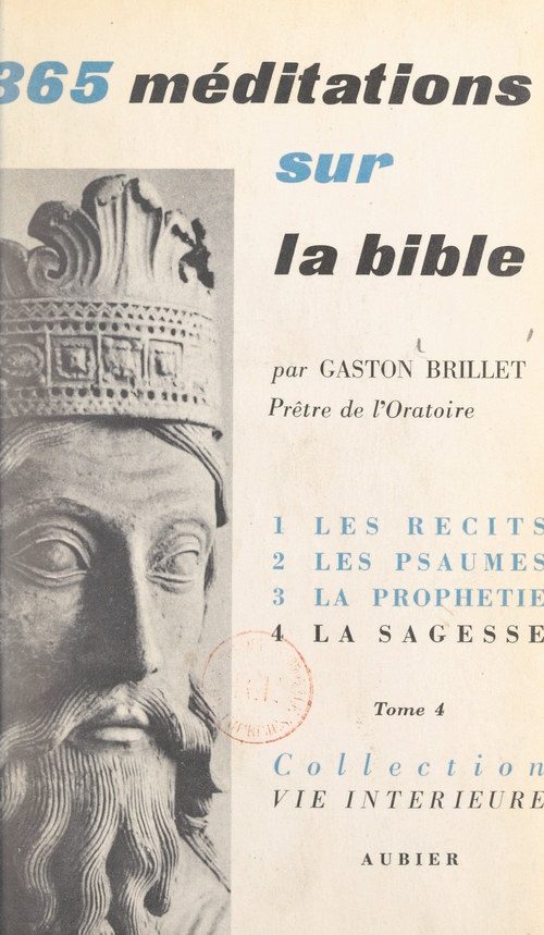 Couverture ebook de 365 méditations sur la Bible pour tous les jours de l'année (4). La sagesse. Méditations de 276 à 365, de Gaston Brillet