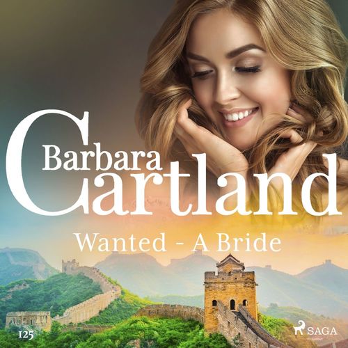 Couverture audiobook de Wanted - A Bride (Barbara Cartland's Pink Collection 125), de Barbara Cartland