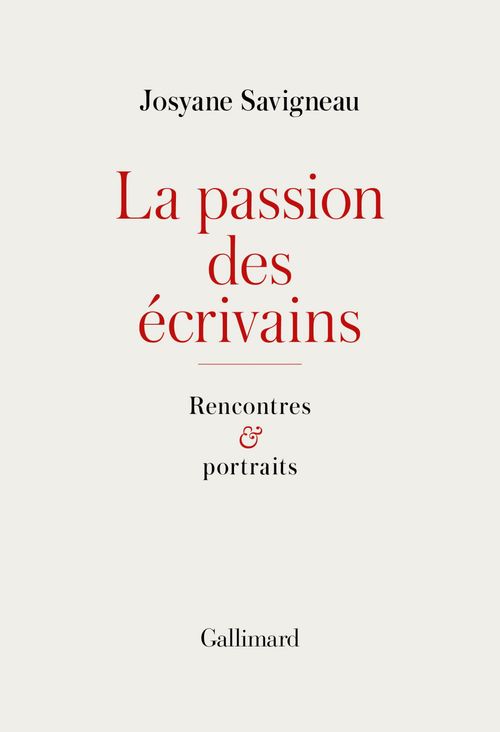 Couverture ebook de La passion des écrivains. Rencontres et portraits, de Josyane Savigneau