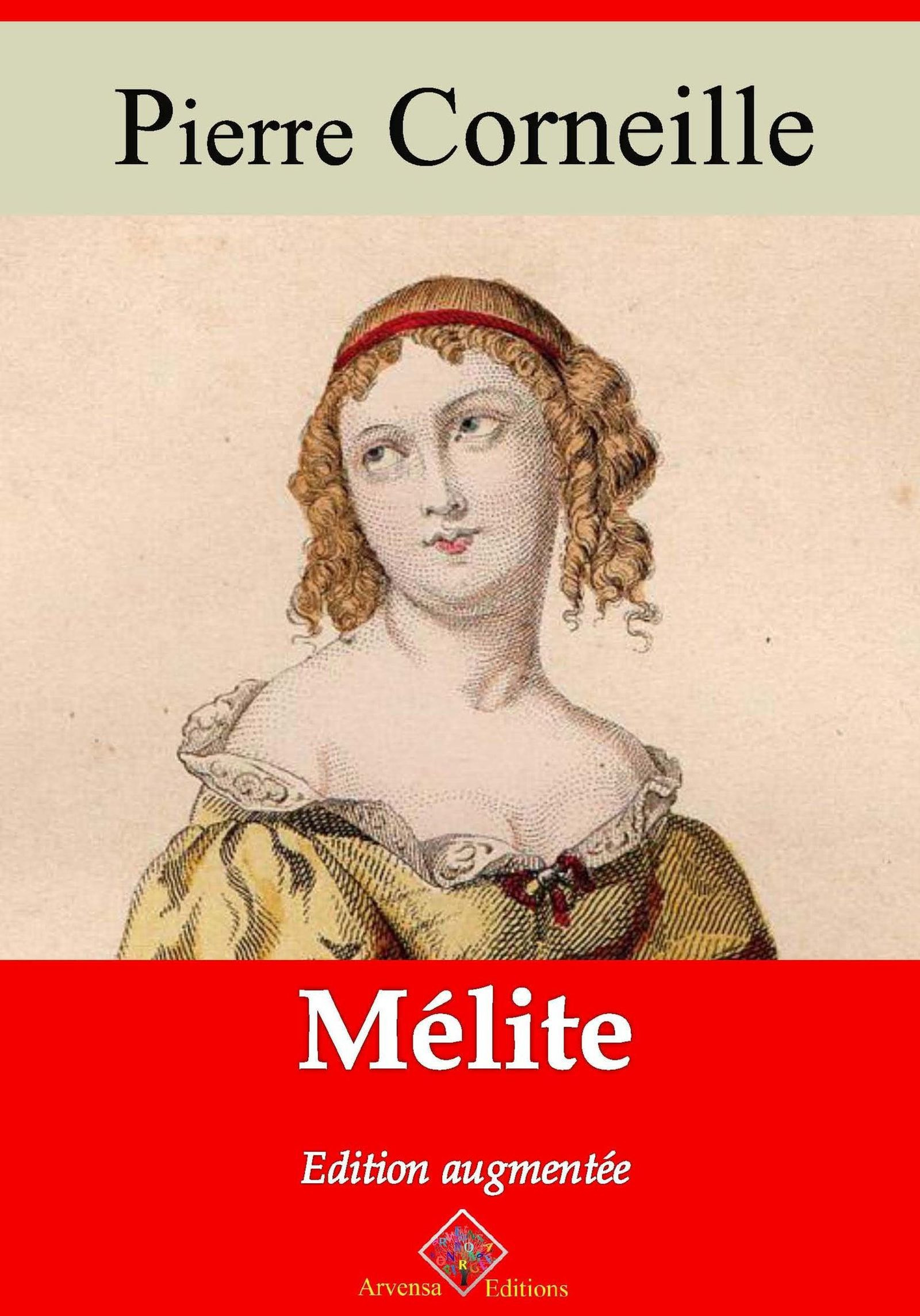 Couverture ebook de Mélite - suivi d'annexes, de Pierre Corneille