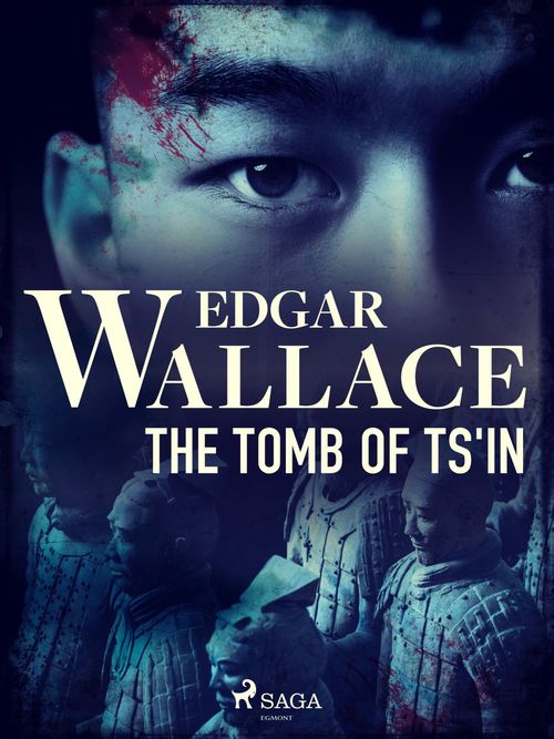 Couverture ebook de The Tomb of Ts'in, de Edgar Wallace