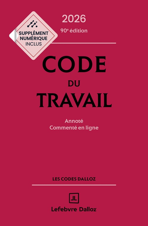 Couverture ebook de Code du travail 2026 90ed - Annoté, commenté en ligne, de Caroline Dechristé, Magali Gadrat