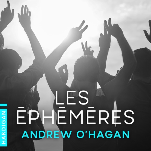 Couverture audiobook de Les Éphémères, de Andrew O'Hagan