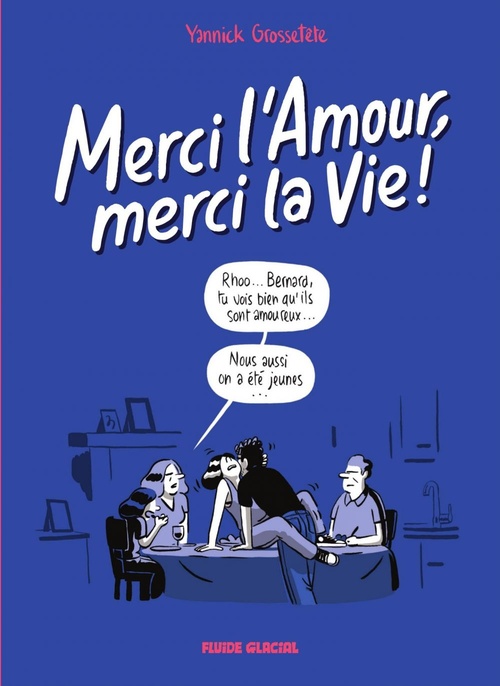 Couverture ebook de Merci l'amour, merci la vie, de Yannick Grossetête