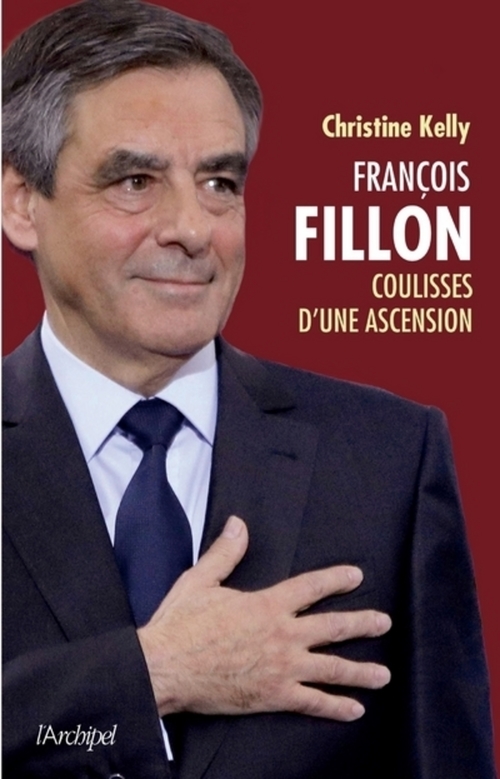Couverture ebook de François Fillon, coulisses d'une ascension, de Christine Kelly