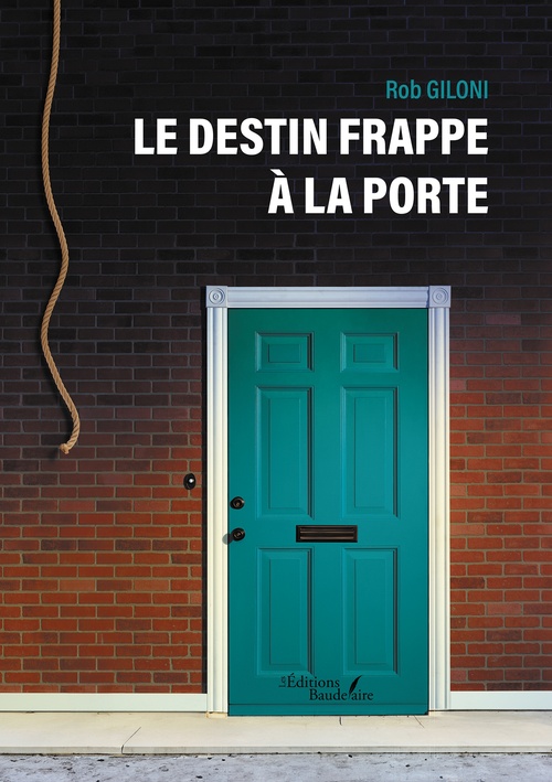 Couverture ebook de Le destin frappe à la porte, de Rob Giloni
