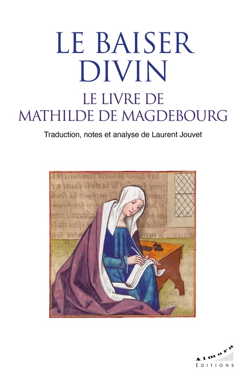 ebook cover of Le baiser divin - Le livre de Mathilde de Magdebourg, by Mathilde de Magdebourg