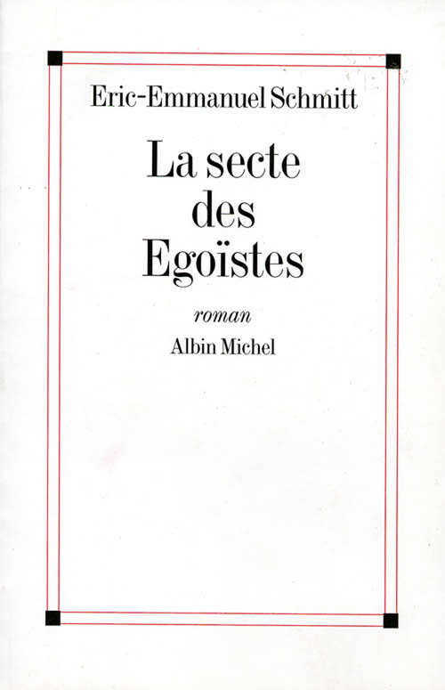 ebook cover of La Secte des égoïstes, by Eric-Emmanuel Schmitt