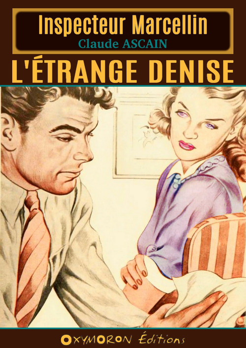 Couverture ebook de L'étrange Denise, de Claude Ascain