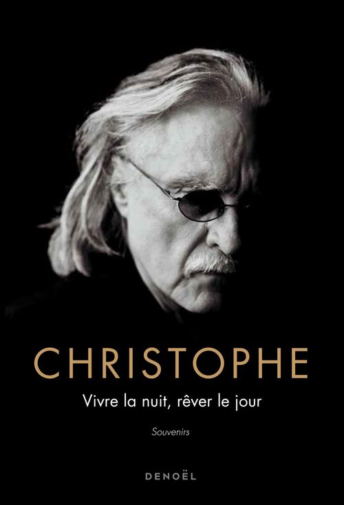 Couverture ebook de Vivre la nuit, rêver le jour, de Christophe