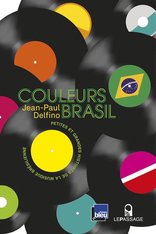 Couverture ebook de Couleurs Brasil - Petites et grandes histoires de, de Jean-Paul Delfino