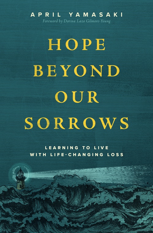 ebook cover of Hope Beyond Our Sorrows, by April Yamasaki