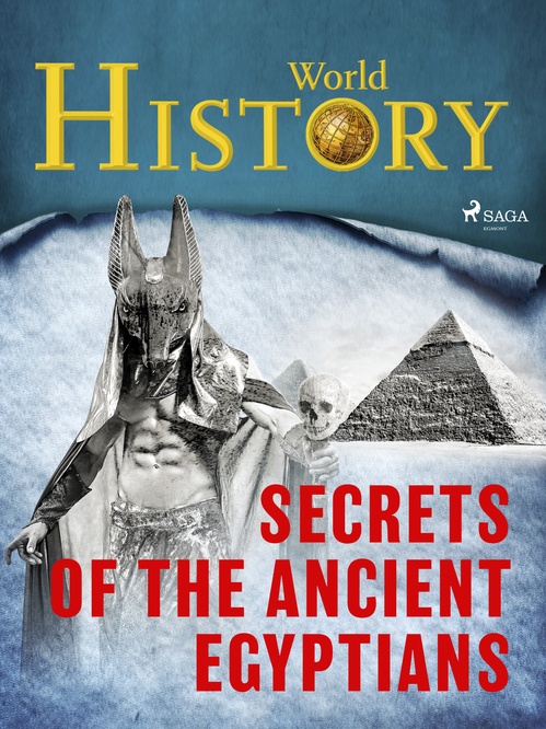 ebook cover of Secrets of the Ancient Egyptians, by World History