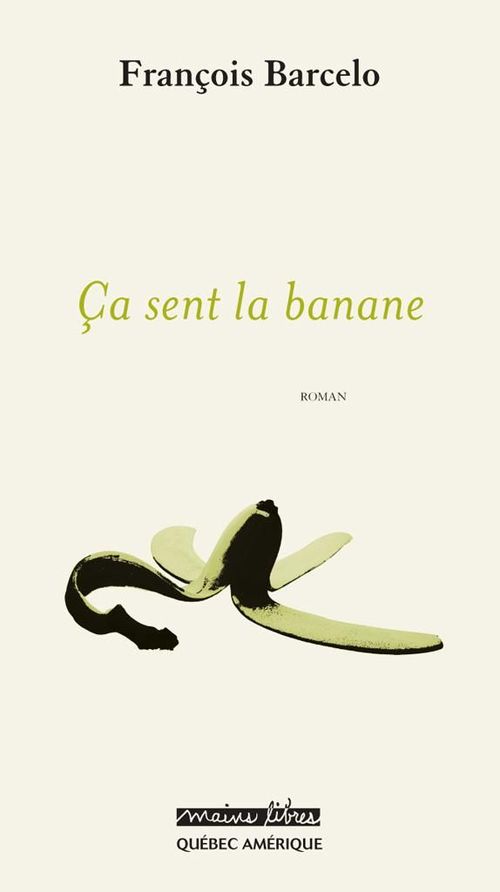 Couverture ebook de Ça sent la banane, de François Barcelo