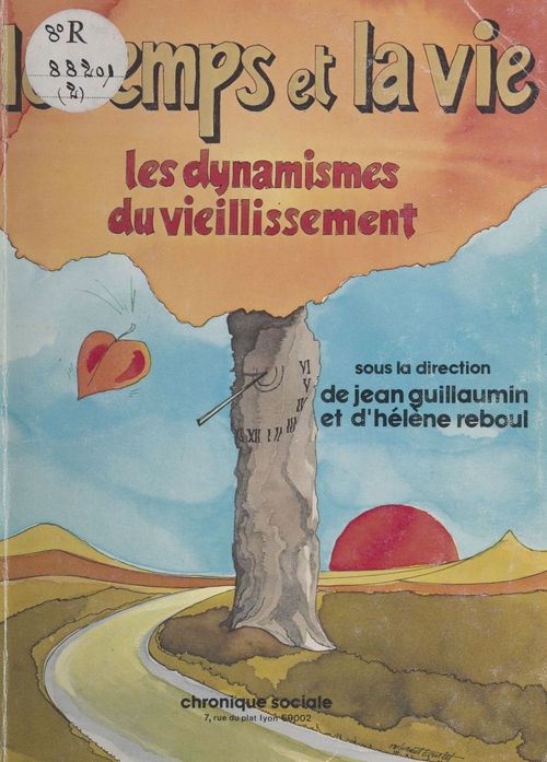Couverture ebook de Le temps et la vie : les dynamismes du vieillissement, de Helene Reboul, Jean Guillaumin
