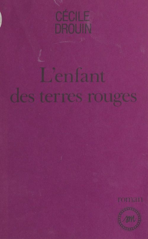 ebook cover of L'enfant des terres rouges, by Cecile Drouin