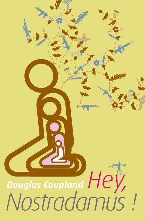 ebook cover of HEY NOSTRADAMUS !, by Douglas Coupland