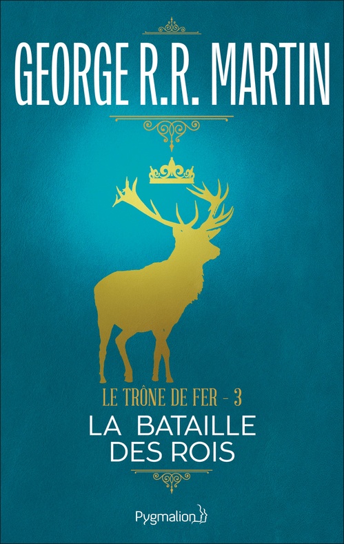 Couverture ebook de Le Trône de Fer (Tome 3) - La bataille des rois, de George R.R. Martin