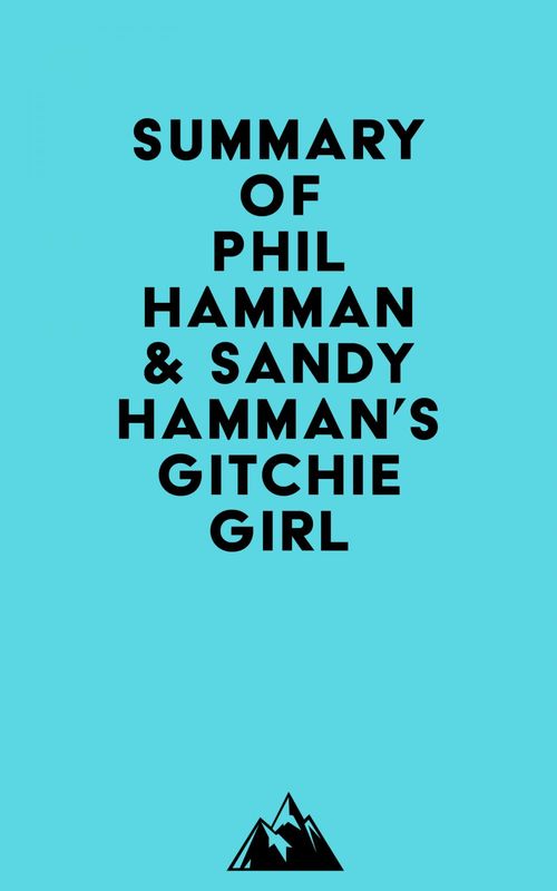 ebook cover of Summary of Phil Hamman & Sandy Hamman's Gitchie Girl, by Everest Media