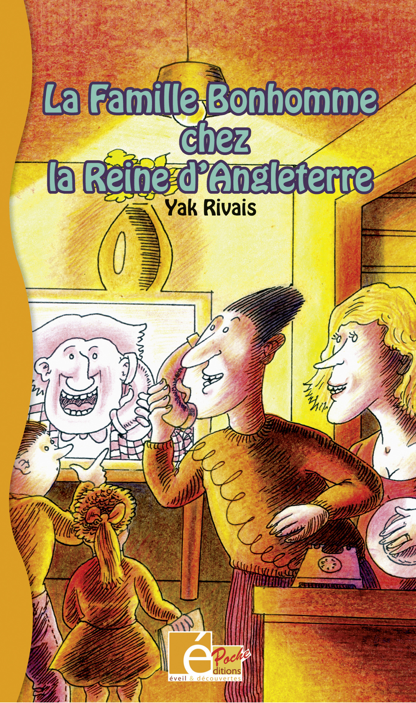 Couverture ebook de La famille Bonhomme chez la Reine d'Angleterre, de Yak Rivais
