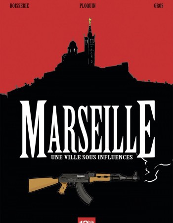 Couverture ebook de Marseille, de Pierre Boisserie, Frédéric Ploquin, Pascal Gros