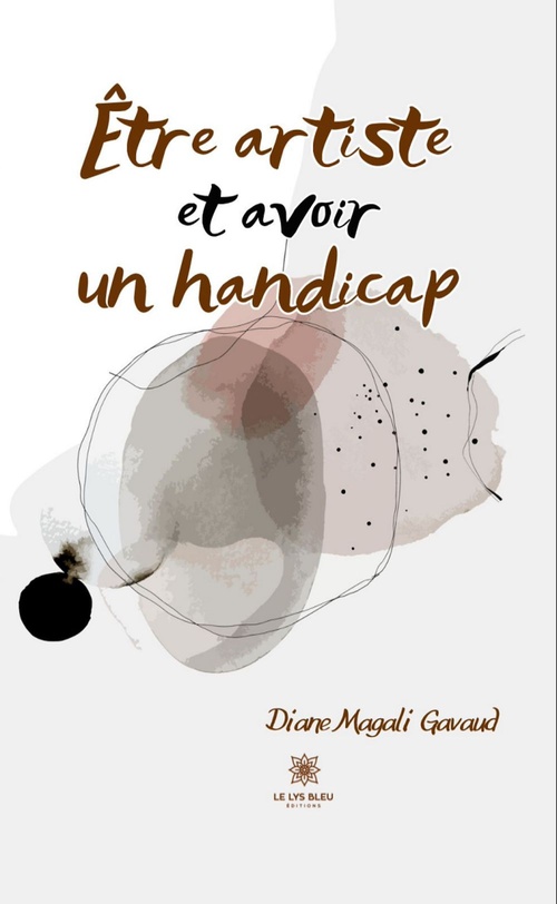 Couverture ebook de Être artiste et avoir un handicap, de Diane Magali Gavaud