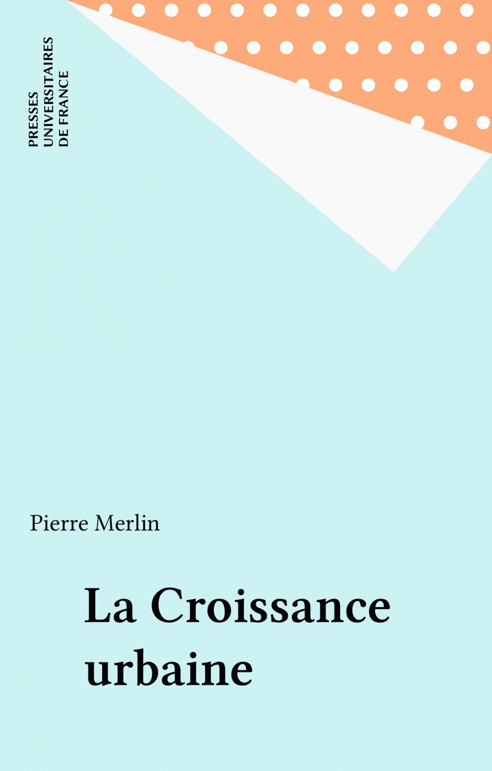 ebook cover of La Croissance urbaine, by Pierre Merlin