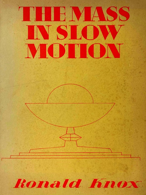 ebook cover of The Mass in Slow Motion, by Ronald Knox