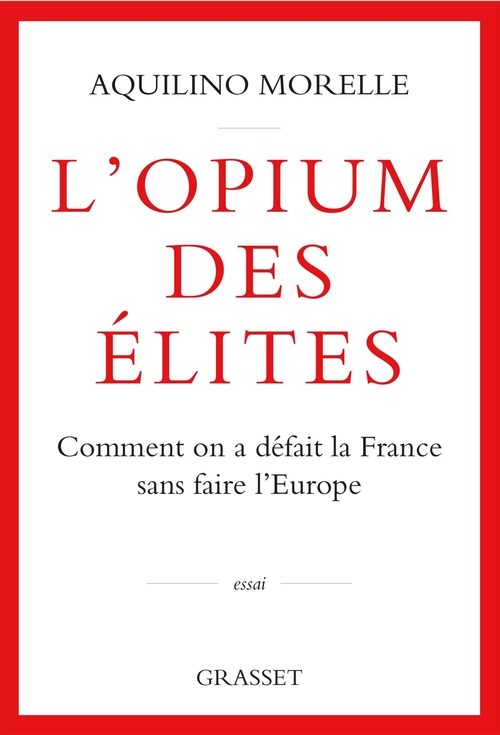 Couverture ebook de L'opium des élites, de Aquilino Morelle