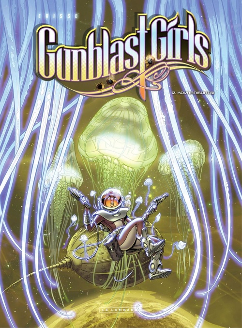 Couverture ebook de Gunblast Girls - Tome 2, de Crisse, Besson, Nino