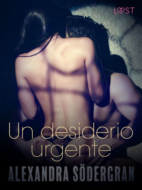 ebook cover of Un desiderio urgente - Breve racconto erotico, by Alexandra Sodergran