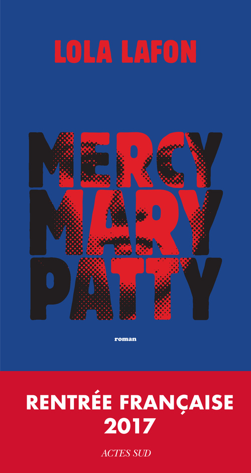 Couverture ebook de Mercy, Mary, Patty, de Lola Lafon