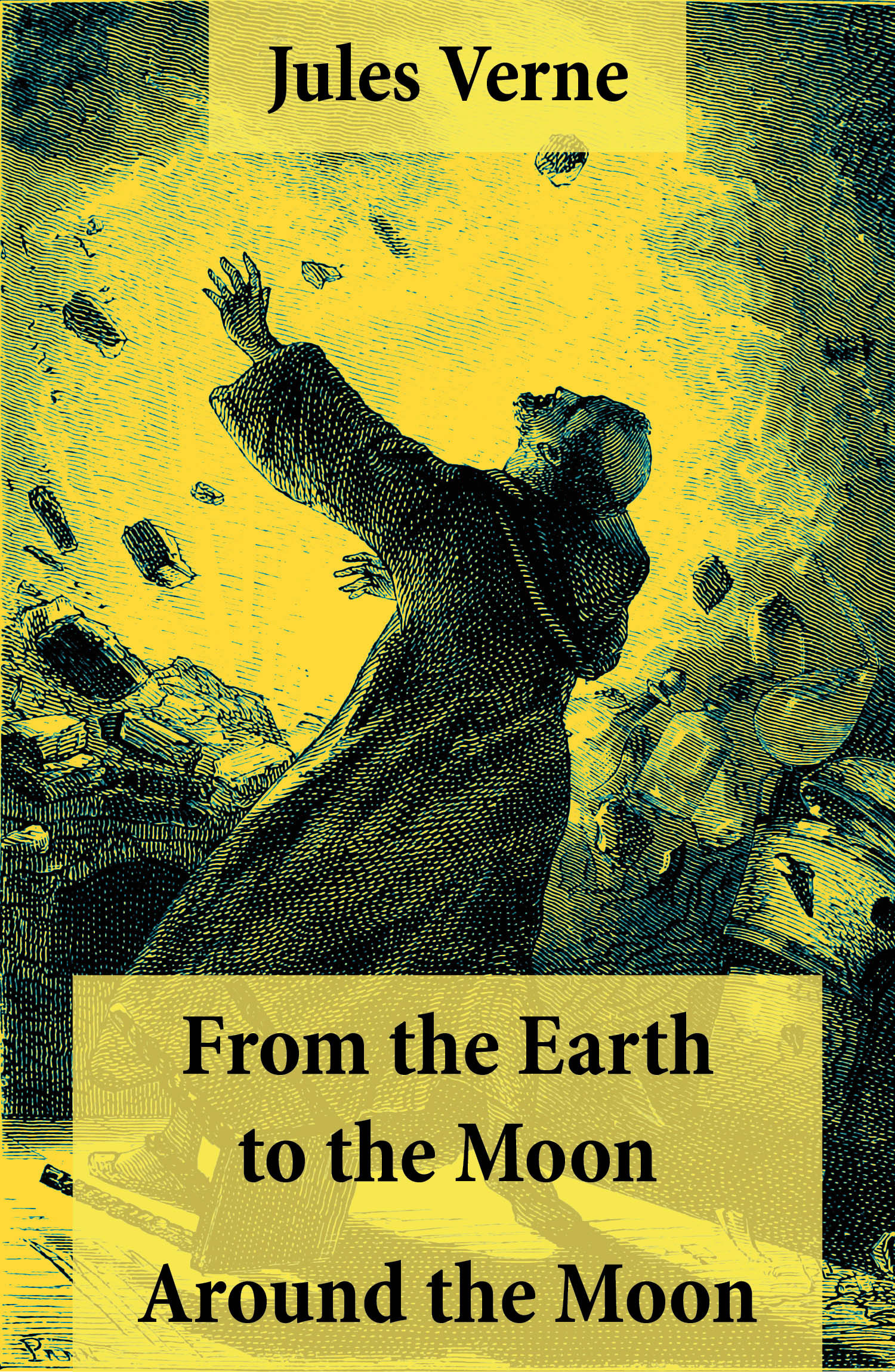 ebook cover of From the Earth to the Moon + Around the Moon, by Jules Verne