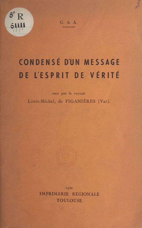 Couverture ebook de Condensé d'un message de l'esprit de vérité, de Antonin Ruffie, Gabrielle De Jarny