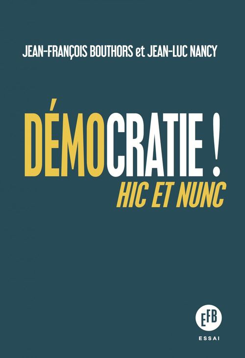 ebook cover of Démocratie !, by Jean-Luc Nancy, Jean-François Bouthors